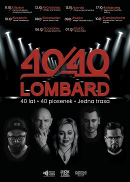 Racibórz Wydarzenie Koncert Lombard 40/40! - 40 lat, 40 piosenek