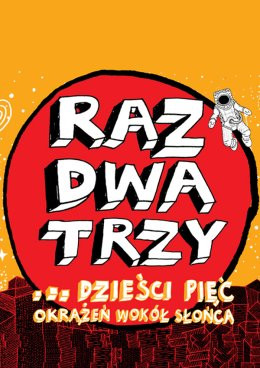 Racibórz Wydarzenie Koncert Raz, Dwa, Trzy… dzieści pięć okrążeń wokół słońca