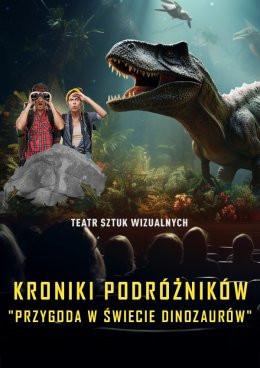 Rybnik Wydarzenie Inne wydarzenie Kroniki Podróżników: Przygoda w Świecie Dinozaurów. Spektakl-Widowisko z efektem 3D