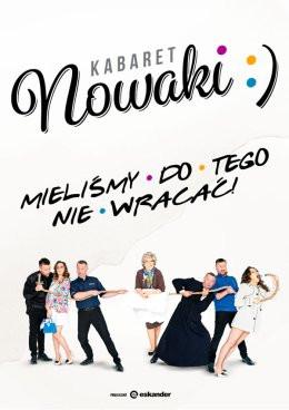 Racibórz Wydarzenie Kabaret Kabaret Nowaki - Mieliśmy do tego nie wracać!