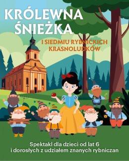 Rybnik Wydarzenie Spektakl Królewna Śnieżka i 7 rybnickich krasnoludków