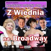 Racibórz Wydarzenie Koncert Wiedeńskiej Operetki Czar cz. 5 - Z Wiednia na Broadway