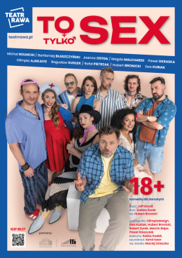 Racibórz Wydarzenie Spektakl Teatr Rawa - To tylko SEX