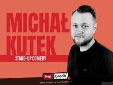 Rybnik Wydarzenie Stand-up Stand-up Rybnik | Michał Kutek oraz support