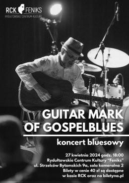 Rydułtowy Wydarzenie Koncert Guitar Mark of Gospelblues koncert bluesowy